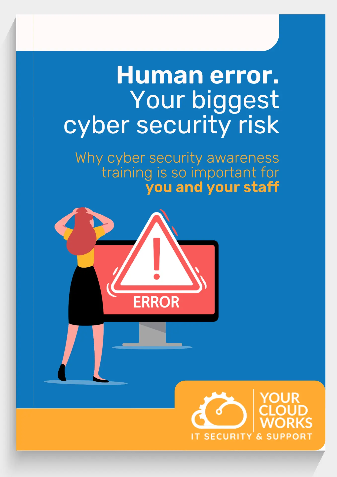 Human error : Your biggest cyber security risk