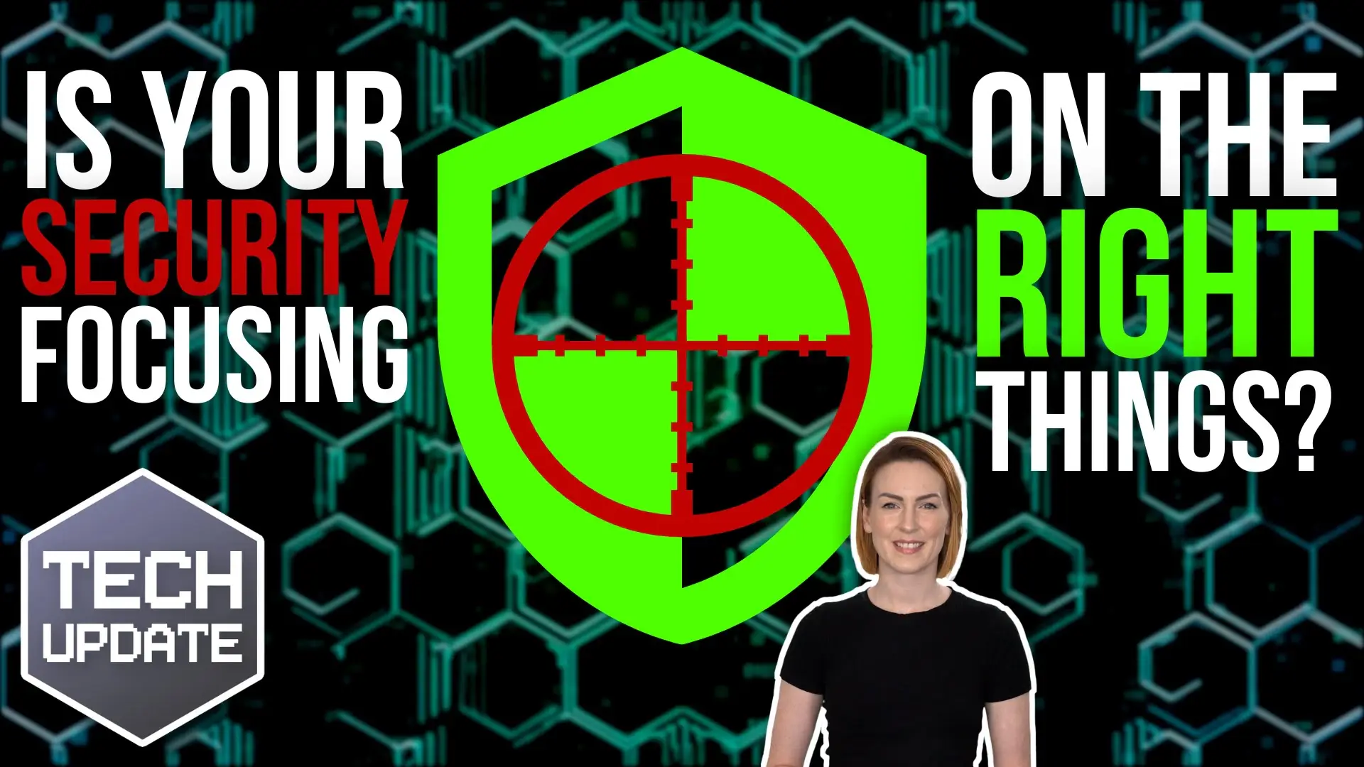 Is your security focusing on the right things?